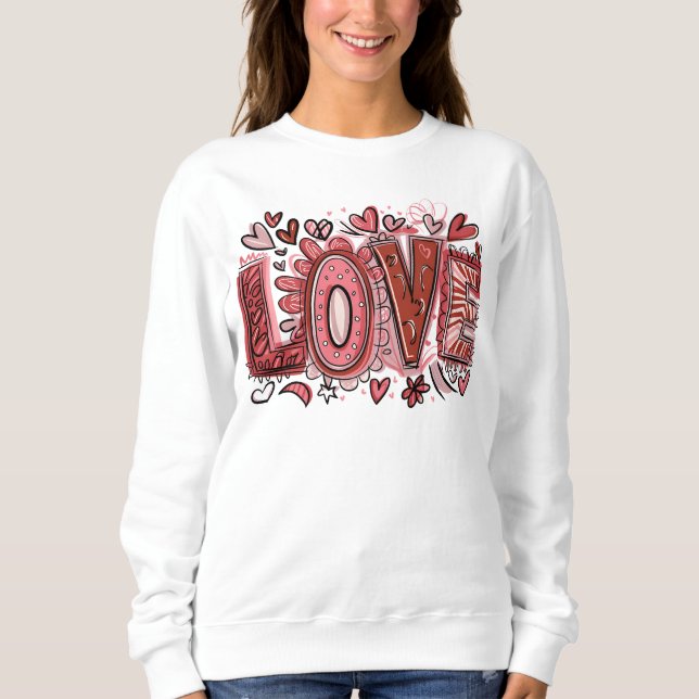 Valentinstag-LIEBE Sweatshirt (Vorderseite)
