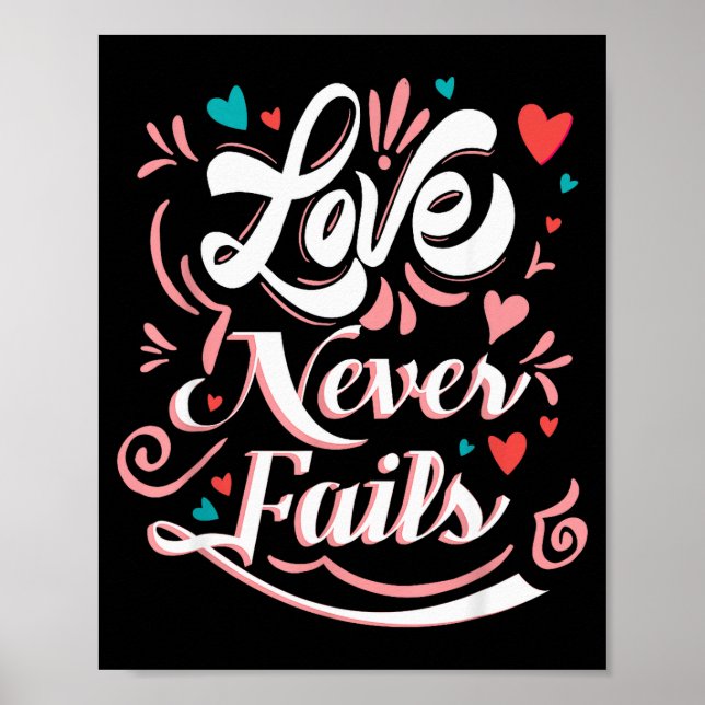 Valentinstag Love Never Fails Poster (Vorne)