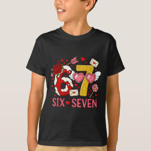 Valentinstag Lustig 67 Meme Sechs Sieben 6 7 Herze T-Shirt