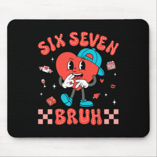 Valentinstag Lustig 67 Six Seven Bruh 6 7 Valent Mousepad