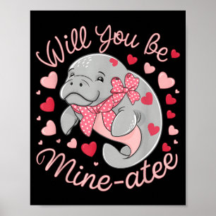 Valentinstag Manatee Süßes Tier Herzen Wirst du me Poster