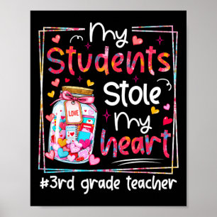Valentinstag: Meine Schüler haben mein Herz gestoh Poster