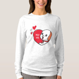 Valentinstag, Miss dich T-Shirt