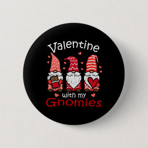 Valentinstag mit meinen Gnomies Lustiger Valentins Button