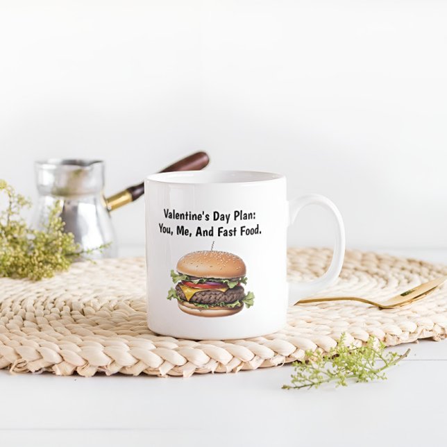 Valentinstag Plan, du, ich und Fast Food Funny Kaffeetasse (Von Creator hochgeladen)