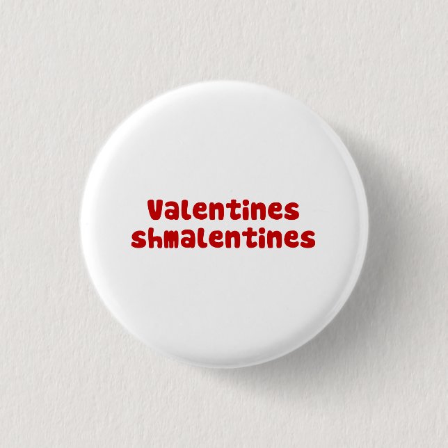 Valentinstag Schmalentines Tag Button (Vorderseite)