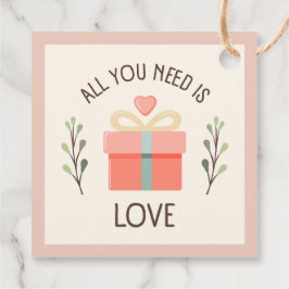 Valentinstag - Sie brauchen nur Liebe Geschenkanhänger