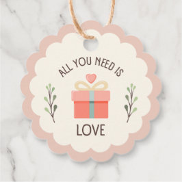 Valentinstag - Sie brauchen nur Liebe Geschenkanhänger