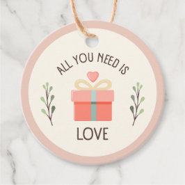 Valentinstag - Sie brauchen nur Liebe Geschenkanhänger