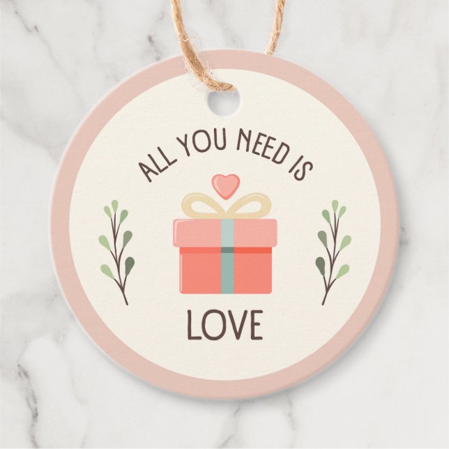 Valentinstag - Sie brauchen nur Liebe Geschenkanhänger (Vorderseite)