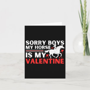 Valentinstag Sorry, Jungs, die mein Pferd ist mein Karte