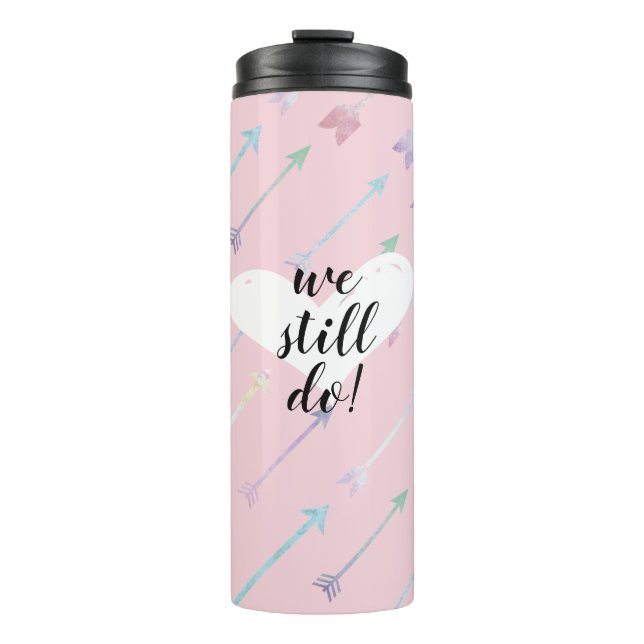 Valentinstag tun wir noch thermische Trommel Thermosbecher (Vorderseite)