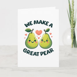 Valentinstag "Wir machen eine große Birne" Karte