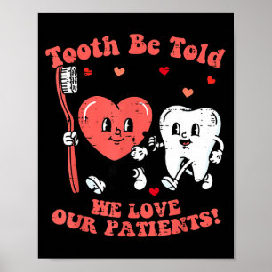 Valentinstag Zahnarzt Zahn Be Told Lustig Dental Poster