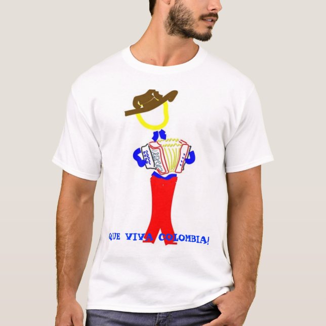 vallenato Typ, QUE VIVA KOLUMBIEN! T-Shirt (Vorderseite)