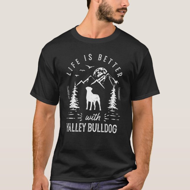 Valley Bulldog Life Better Mama Vater T-Shirt (Vorderseite)