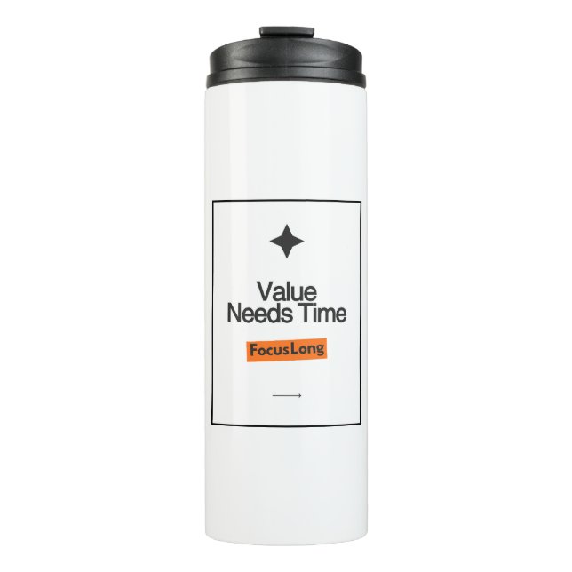  Value Needs Time Thermaltumbler | fokus design  Thermosbecher (Vorderseite)