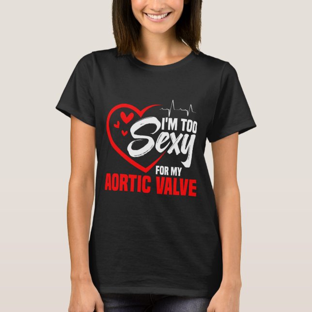 Valve Replacement Heart Surgery Aortic Valve Repai T-Shirt (Vorderseite)