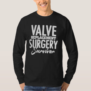 Valve Replacement Operation Survivor Erholung Herz T-Shirt