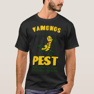 Vamanos Pest - Lizenziert und Zugelassen - Albuque T-Shirt