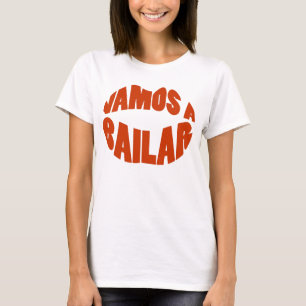 Vamos ein Bailar Lats gehen Tanz T-Shirt