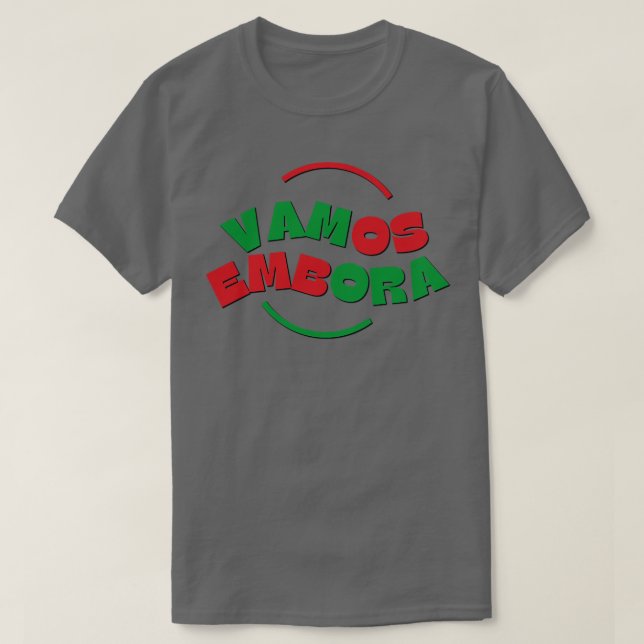 Vamos Embora 1 T-Shirt (Design vorne)