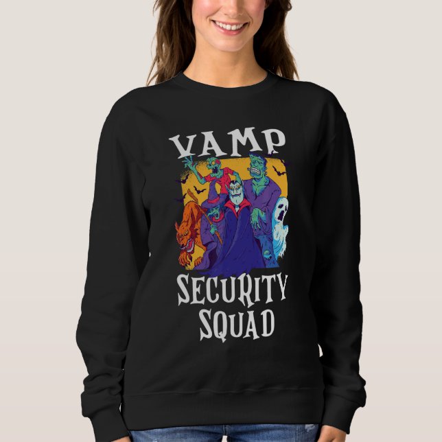 Vamp Security Squad   Easy Halloween Costume Sweatshirt (Vorderseite)