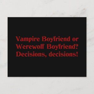 Vampire Boyfriend oder Werewolf Boyfriend Postkarte