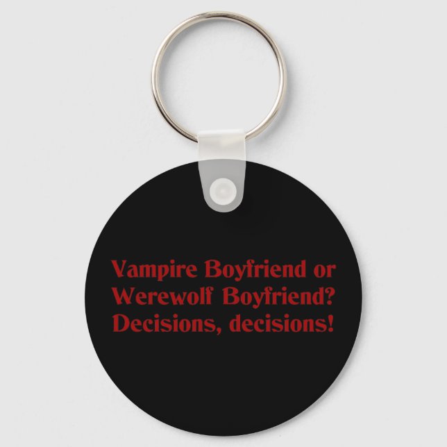Vampire Boyfriend oder Werewolf Boyfriend Schlüsselanhänger (Vorderseite)