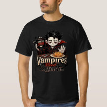 Vampire Brauchen Auch Kaffee T-Shirt Männer Tee