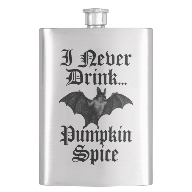 Vampire I Drink nie Pumpkin Gewürz Flachmann (Vorderseite)