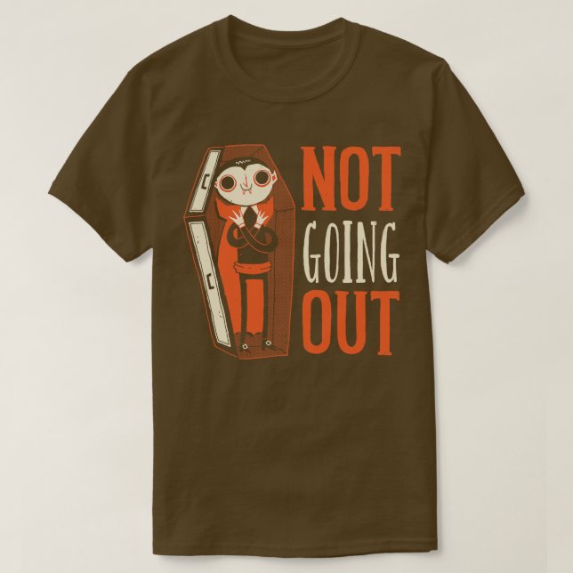 Vampire nicht ausgehen T-Shirt (Design vorne)