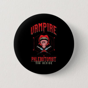 Vampire Phlebotomist Phlebotomy Blutspritze Gesche Button