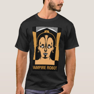 VAMPIRE ROBOT T-Shirt