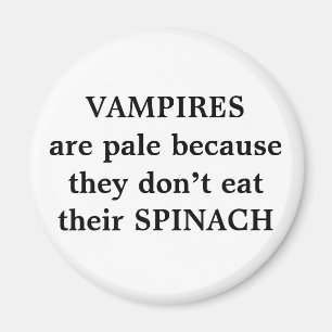 VAMPIRE sind blaß, weil sie nicht ihr SPI essen Magnet