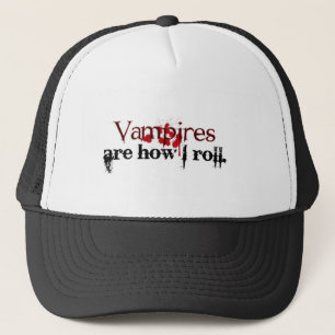 Vampire sind, wie ich rolle truckerkappe