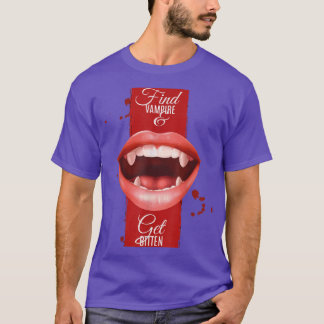 Vampire suchen und Beg 2224 erhalten T-Shirt