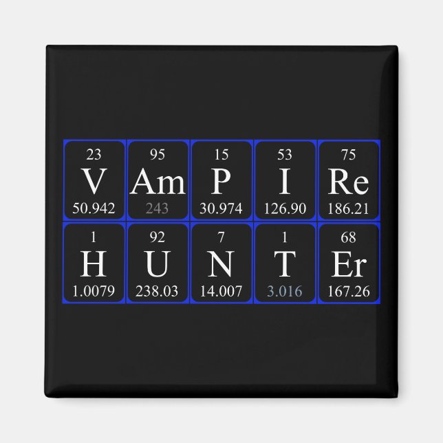 VampireHunter Periodenmagnet Magnet (Vorne)