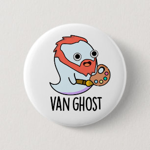 Van Ghost Funny Artist Ghost Pun Button
