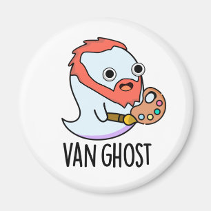 Van Ghost Funny Artist Ghost Pun Magnet
