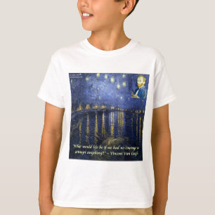 Van Gogh Courage Zitat T-Shirt