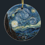 Van Gogh Starry Night Keramik Ornament<br><div class="desc">Meisterwerk der Vincent Van Gogh Starry Night,  Vintage Kunstwerke zu modernen Produkten aus Zazilicious</div>