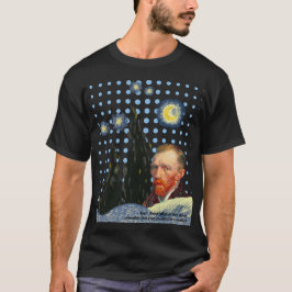 Van Gogh Starry Night when the stars shine T-Shirt