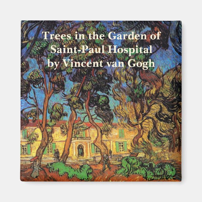 Van Gogh Trees im Garten, Saint Paul Hospital Magnet (Vorne)