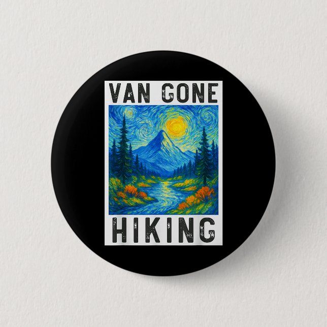 Van Gogh Wandern, Camping Berge Natur, Lustig H Button (Vorderseite)