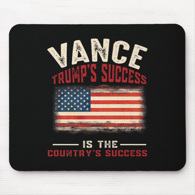 Vance - Präsident Trumps Erfolg ist die Länder Mousepad (Vorne)