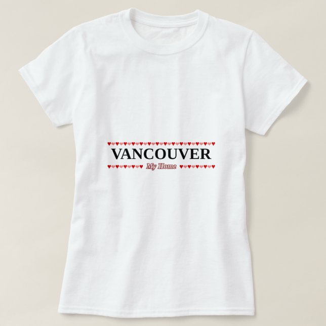 VANCOUVER - mein Zuhause (rosa u. rote Herzen) T-Shirt (Design vorne)