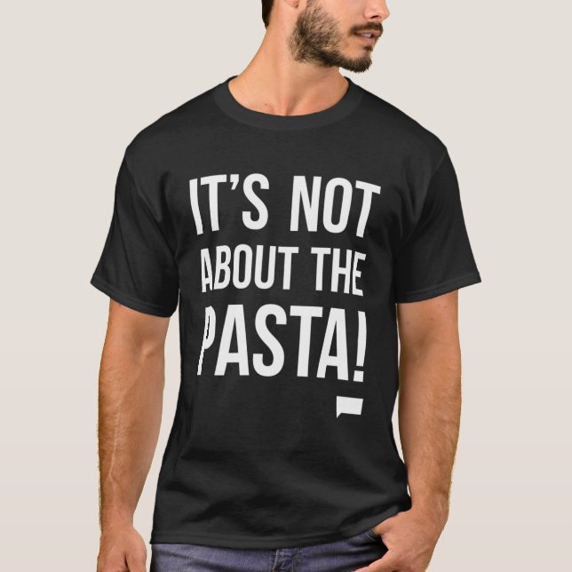 Vanderpumpenregeln Ich bin nicht über die Pasta T-Shirt (Vorderseite)