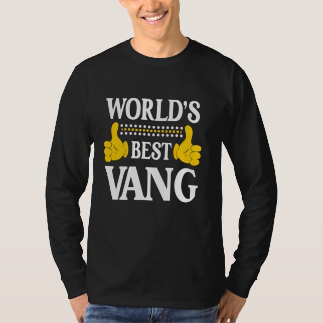 Vang Surname Funny Team Familie Nachname World's B T-Shirt (Vorderseite)