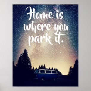 #Vanlife themed Zitat, Zuhause ist, wo Sie es park Poster